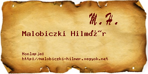 Malobiczki Hilmár névjegykártya